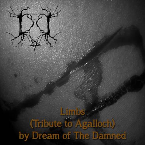 Dream Of The Damned : Limbs (Agalloch Cover)
